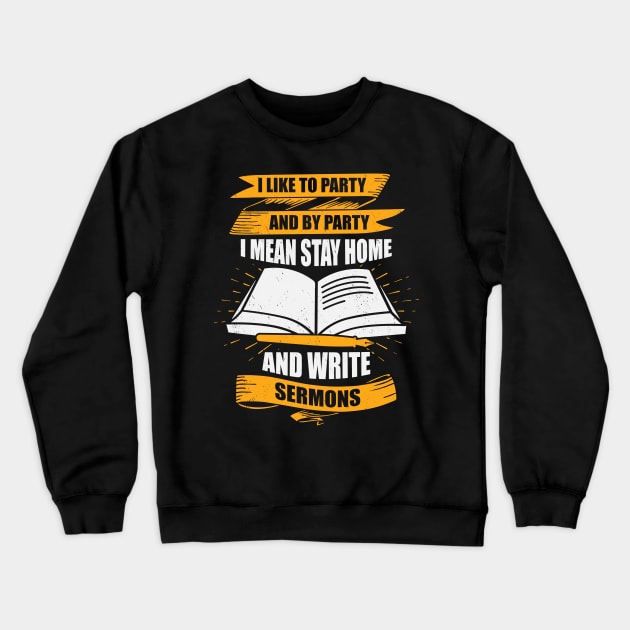 Funny Sermon Clergy Pastor Gift Crewneck Sweatshirt by Dolde08